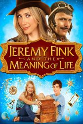 دانلود فیلم Jeremy Fink and the Meaning of Life 2011