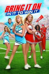 دانلود فیلم Bring It On: In It to Win It 2007