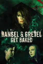 دانلود فیلم Hansel & Gretel Get Baked 2013