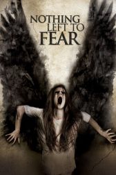 دانلود فیلم Nothing Left to Fear 2013