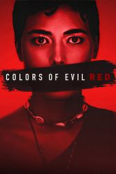 دانلود فیلم Colors of Evil: Red 2024