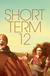 دانلود فیلم Short Term 12 2013