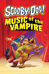 دانلود فیلم Scooby-Doo! Music of the Vampire 2012