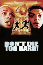 دانلود فیلم Don’t Die Too Hard! 2001