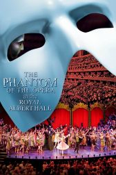 دانلود فیلم The Phantom of the Opera at the Royal Albert Hall 2011