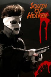 دانلود فیلم South of Heaven 2008