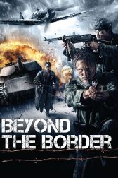 دانلود فیلم Beyond the Border 2011