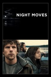 دانلود فیلم Night Moves 2013