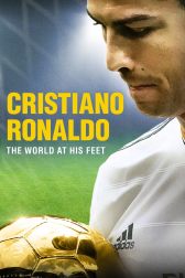 دانلود فیلم Cristiano Ronaldo: World at His Feet 2014