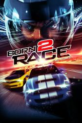 دانلود فیلم Born to Race: Fast Track 2014