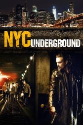 دانلود فیلم N.Y.C. Underground 2013