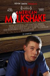 دانلود فیلم American Milkshake 2013