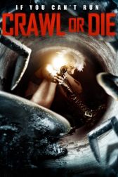 دانلود فیلم Crawl or Die 2014