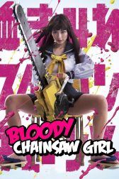 دانلود فیلم Bloody Chainsaw Girl 2016