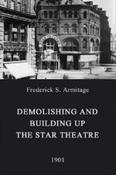 دانلود فیلم Demolishing and Building Up the Star Theatre 1901