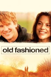 دانلود فیلم Old Fashioned 2014