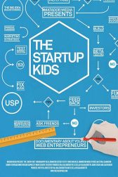 دانلود فیلم The Startup Kids 2012