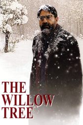 دانلود فیلم The Willow Tree 2005