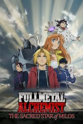 دانلود فیلم Fullmetal Alchemist: The Sacred Star of Milos 2011