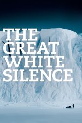 دانلود فیلم The Great White Silence 1922