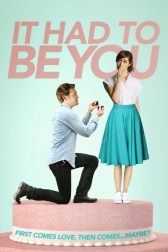 دانلود فیلم It Had to Be You 2015