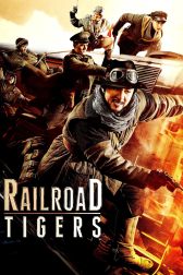 دانلود فیلم Railroad Tigers 2016