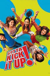 دانلود فیلم Gotta Kick It Up! 2002