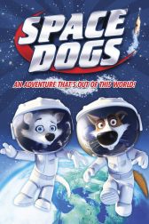 دانلود فیلم Space Dogs 2010