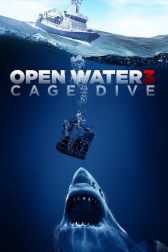 دانلود فیلم Open Water 3: Cage Dive 2017