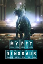 دانلود فیلم My Pet Dinosaur 2017