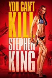 دانلود فیلم You Can’t Kill Stephen King 2012