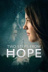 دانلود فیلم Two Steps from Hope 2017