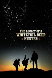 دانلود فیلم The Legacy of a Whitetail Deer Hunter 2018