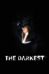 دانلود فیلم The Darkest 2019