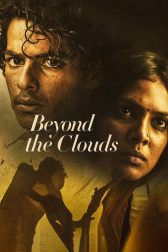 دانلود فیلم Beyond the Clouds 2017