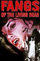 دانلود فیلم Fangs of the Living Dead 1969