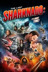 دانلود فیلم The Last Sharknado: It’s About Time 2018