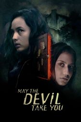 دانلود فیلم May the Devil Take You 2018