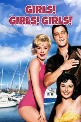 دانلود فیلم Girls! Girls! Girls! 1962