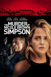 دانلود فیلم The Murder of Nicole Brown Simpson 2019