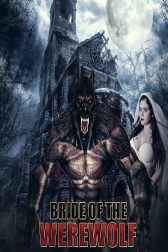 دانلود فیلم Bride of the Werewolf 2019