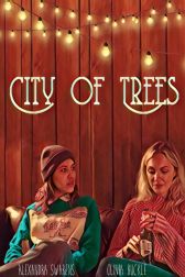 دانلود فیلم City of Trees 2019