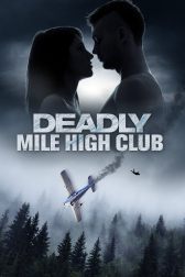 دانلود فیلم Deadly Mile High Club 2020