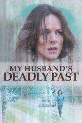 دانلود فیلم My Husband’s Deadly Past 2020