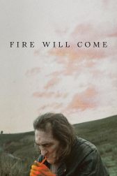 دانلود فیلم Fire Will Come 2019