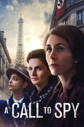 دانلود فیلم A Call to Spy 2019