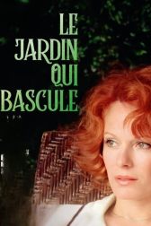 دانلود فیلم Le jardin qui bascule 1975