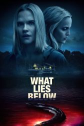 دانلود فیلم What Lies Below 2020