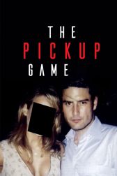 دانلود فیلم The Pickup Game 2019