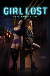 دانلود فیلم Girl Lost: A Hollywood Story 2020